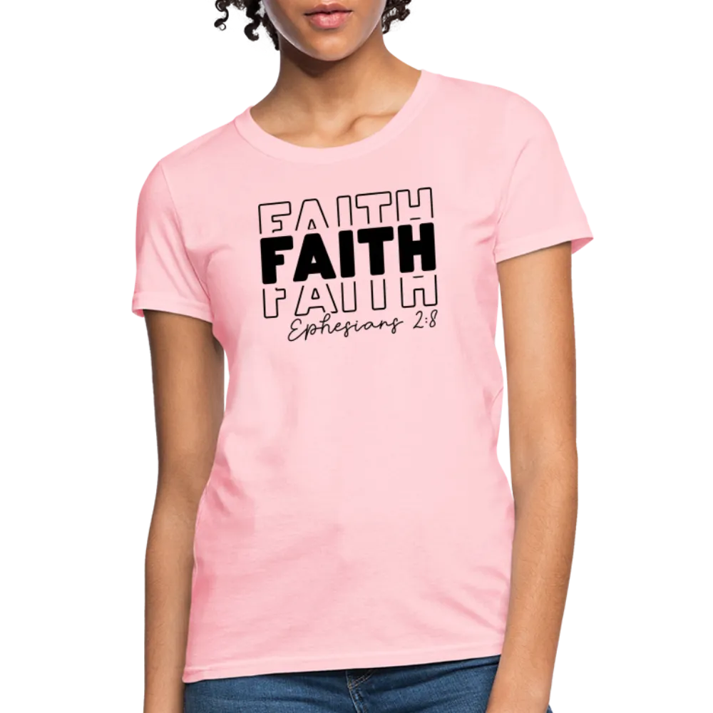 Faith Ephesians 2:8 Women's T-Shirt