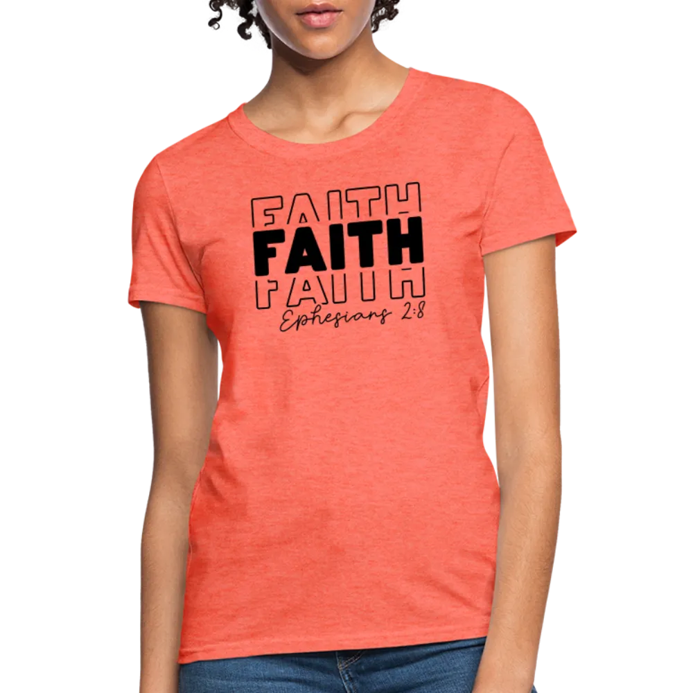 Faith Ephesians 2:8 Women's T-Shirt