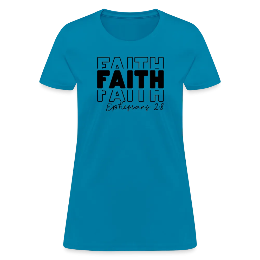 Faith Ephesians 2:8 Women's T-Shirt