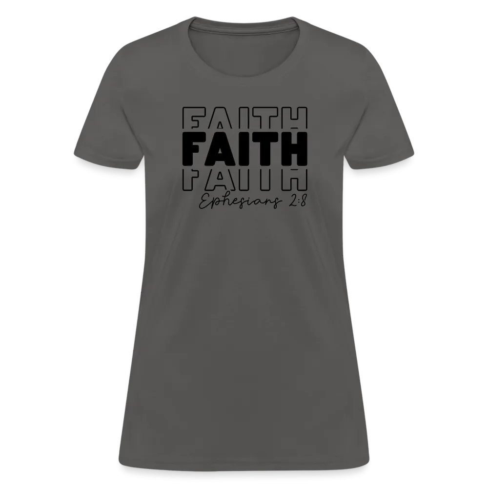 Faith Ephesians 2:8 Women's T-Shirt