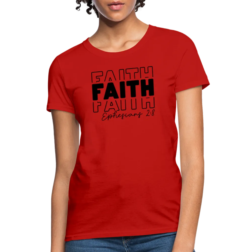 Faith Ephesians 2:8 Women's T-Shirt