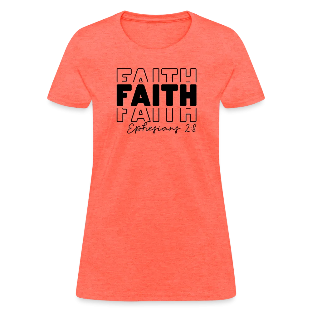 Faith Ephesians 2:8 Women's T-Shirt