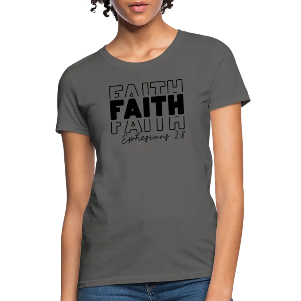 Faith Ephesians 2:8 Women's T-Shirt