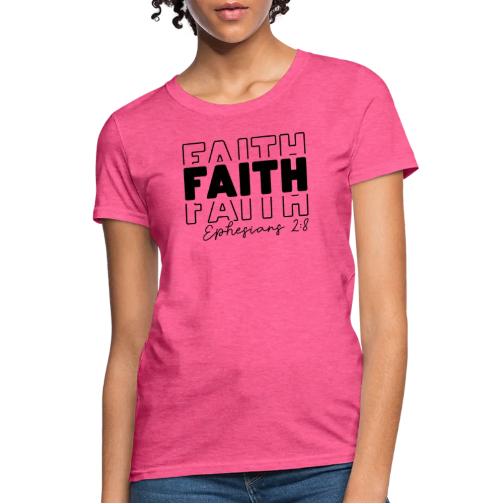 Faith Ephesians 2:8 Women's T-Shirt